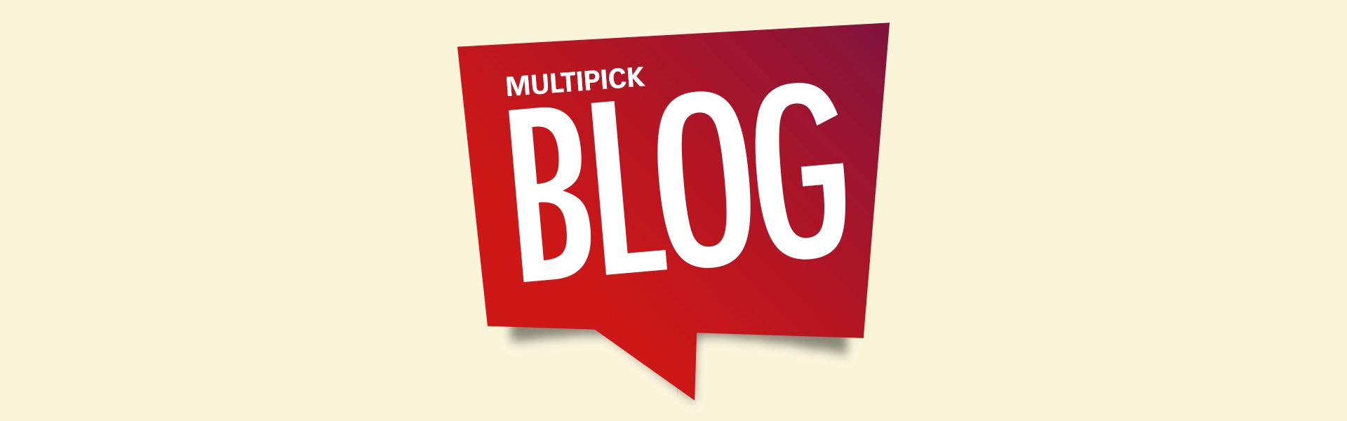 Blog Multipick Actualités et explications sur nos produits